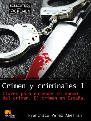 cover image of Crimen y criminales I. Claves para entender el mundo del crimen